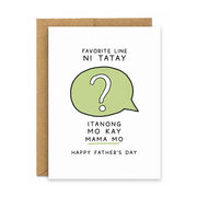 Papeldesarapen Favorite Line ni Tatay Greeting Card